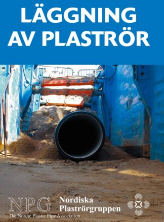 Laying of plastic pipes that follow the instructions in Svenskt Vatten P92